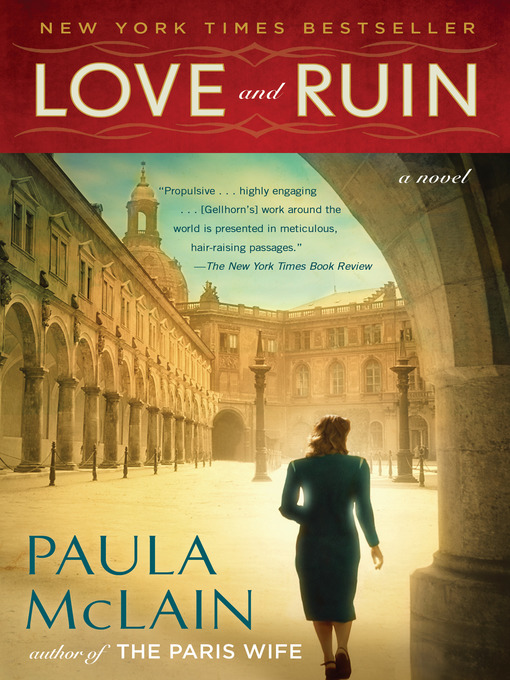 Title details for Love and Ruin by Paula McLain - Wait list